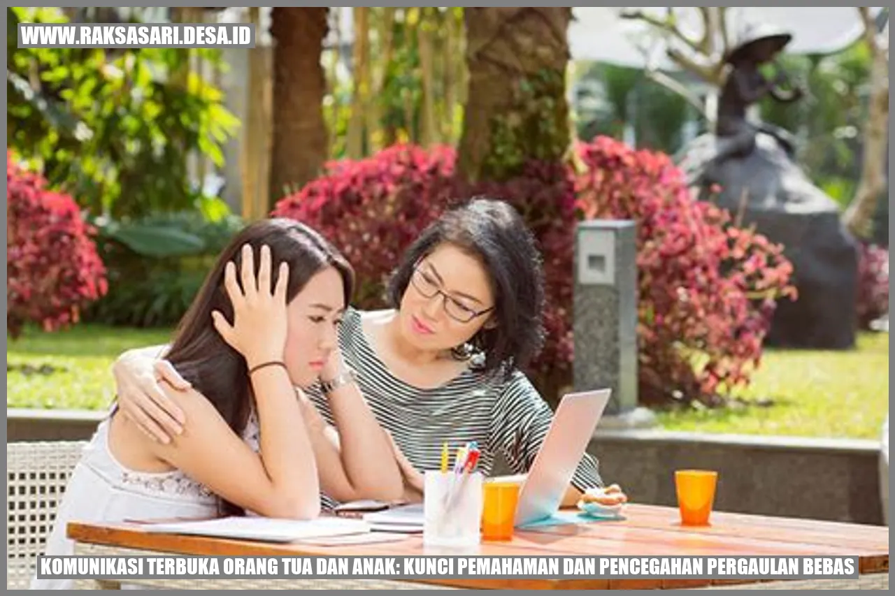 Komunikasi Terbuka Orang Tua dan Anak: Kunci Pemahaman dan Pencegahan Pergaulan Bebas