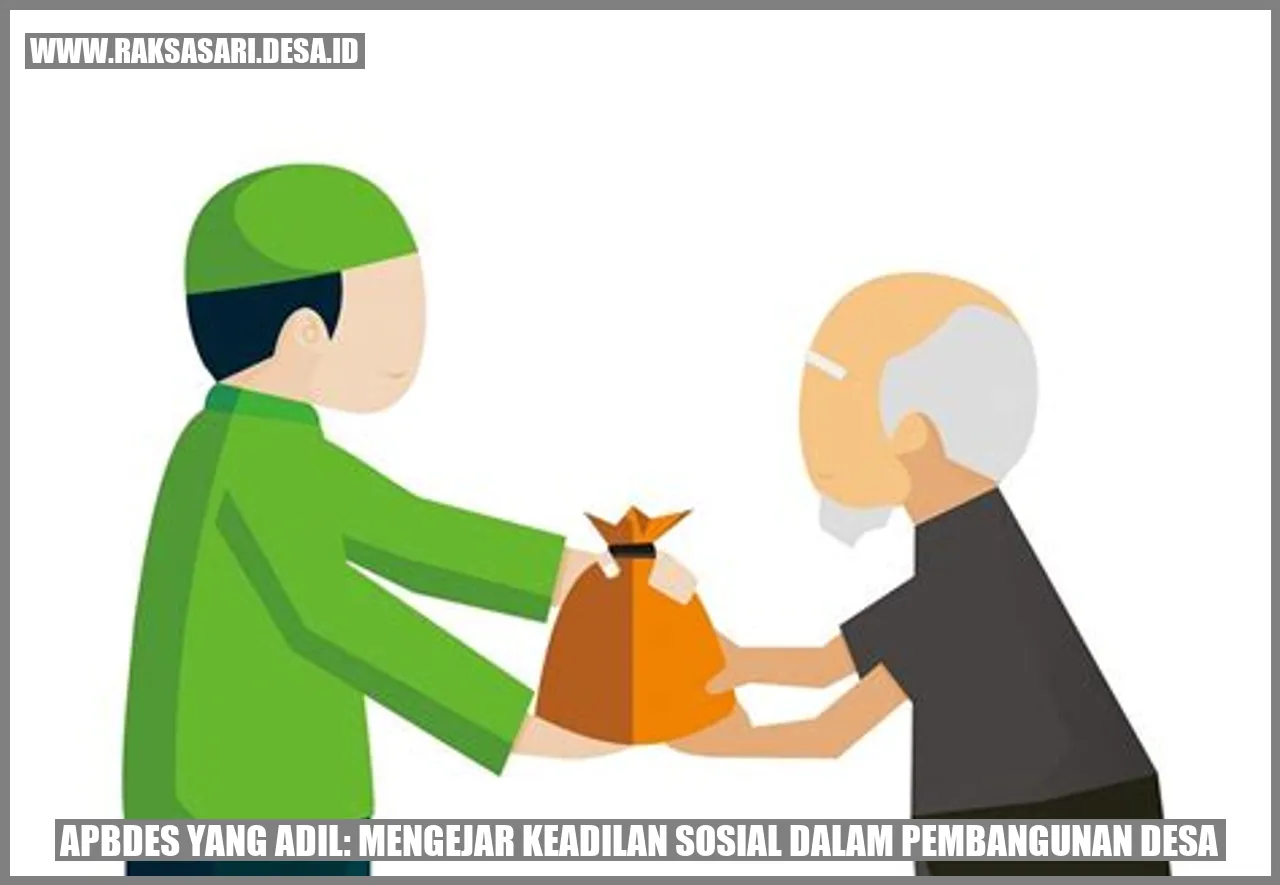 APBDes yang Adil: Mengejar Keadilan Sosial dalam Pembangunan Desa