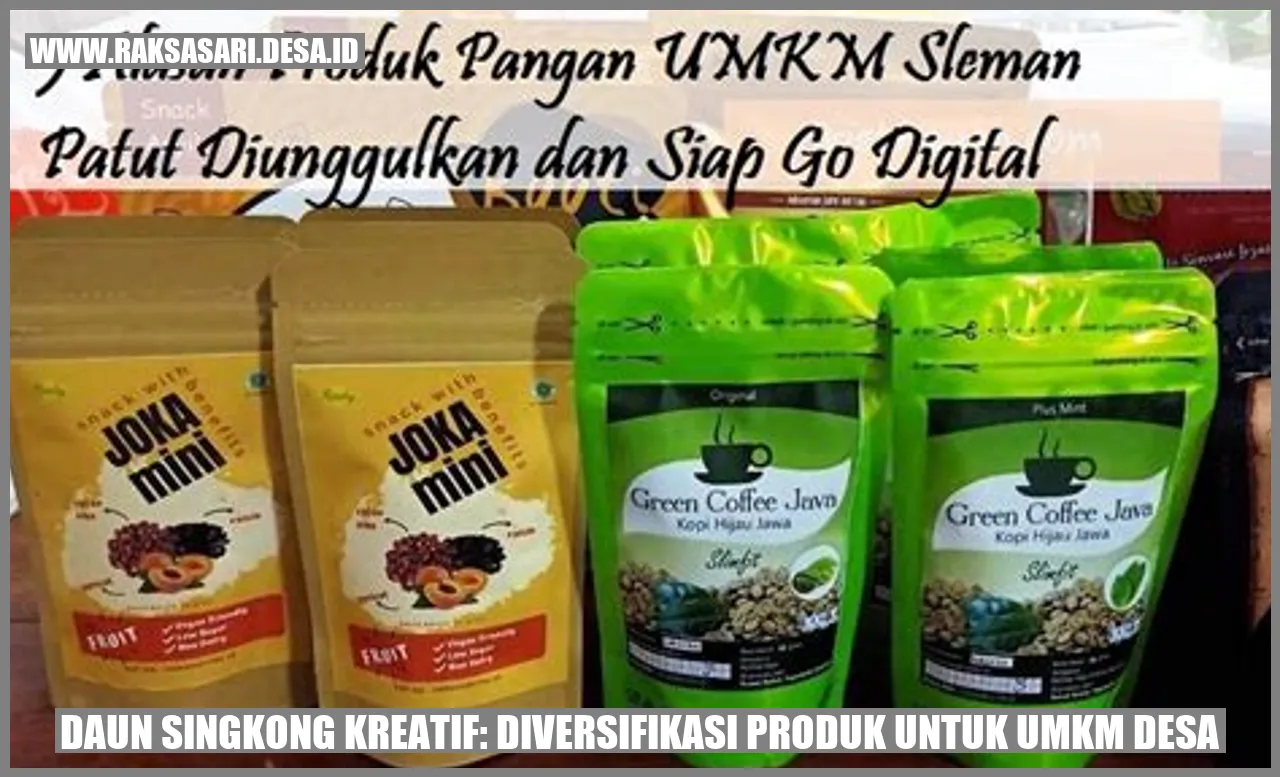 Daun Singkong Kreatif: Diversifikasi Produk untuk UMKM Desa