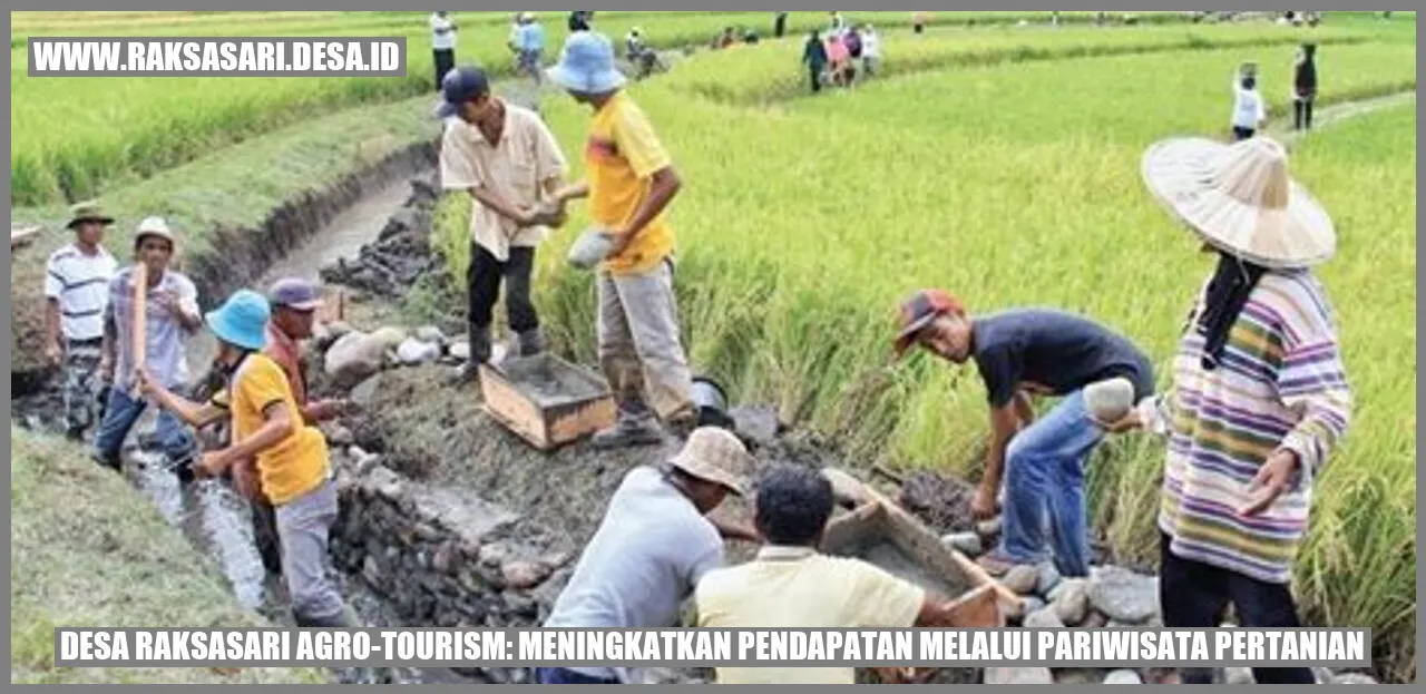 Desa Raksasari Agro-Tourism: Meningkatkan Pendapatan melalui Pariwisata Pertanian