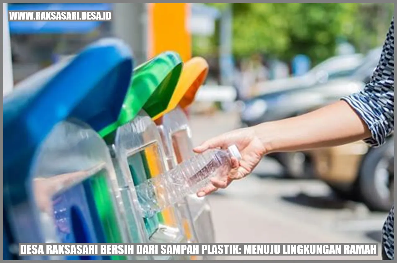 Desa Raksasari Bersih dari Sampah Plastik: Menuju Lingkungan Ramah