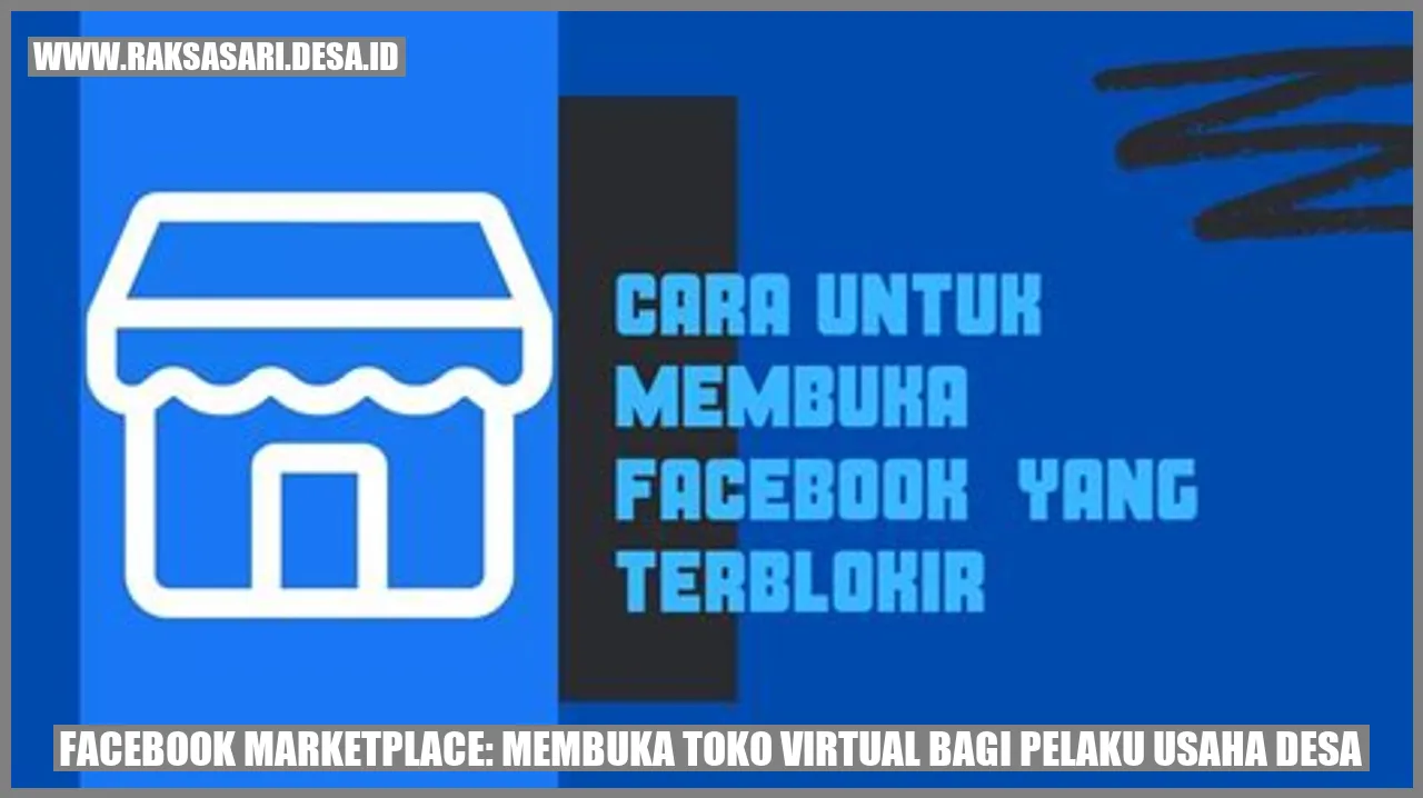 Facebook Marketplace: Membuka Toko Virtual bagi Pelaku Usaha Desa