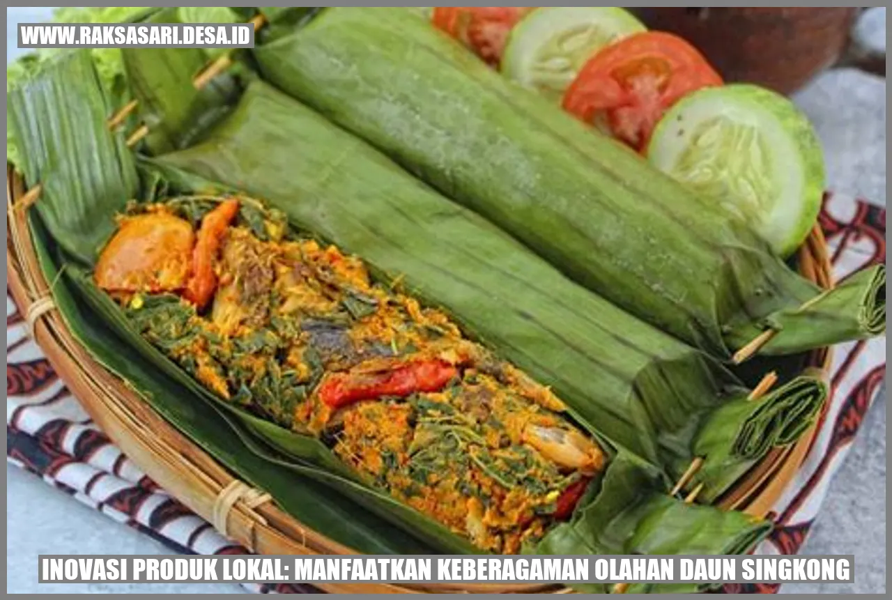 Inovasi Produk Lokal: Manfaatkan Keberagaman Olahan Daun Singkong