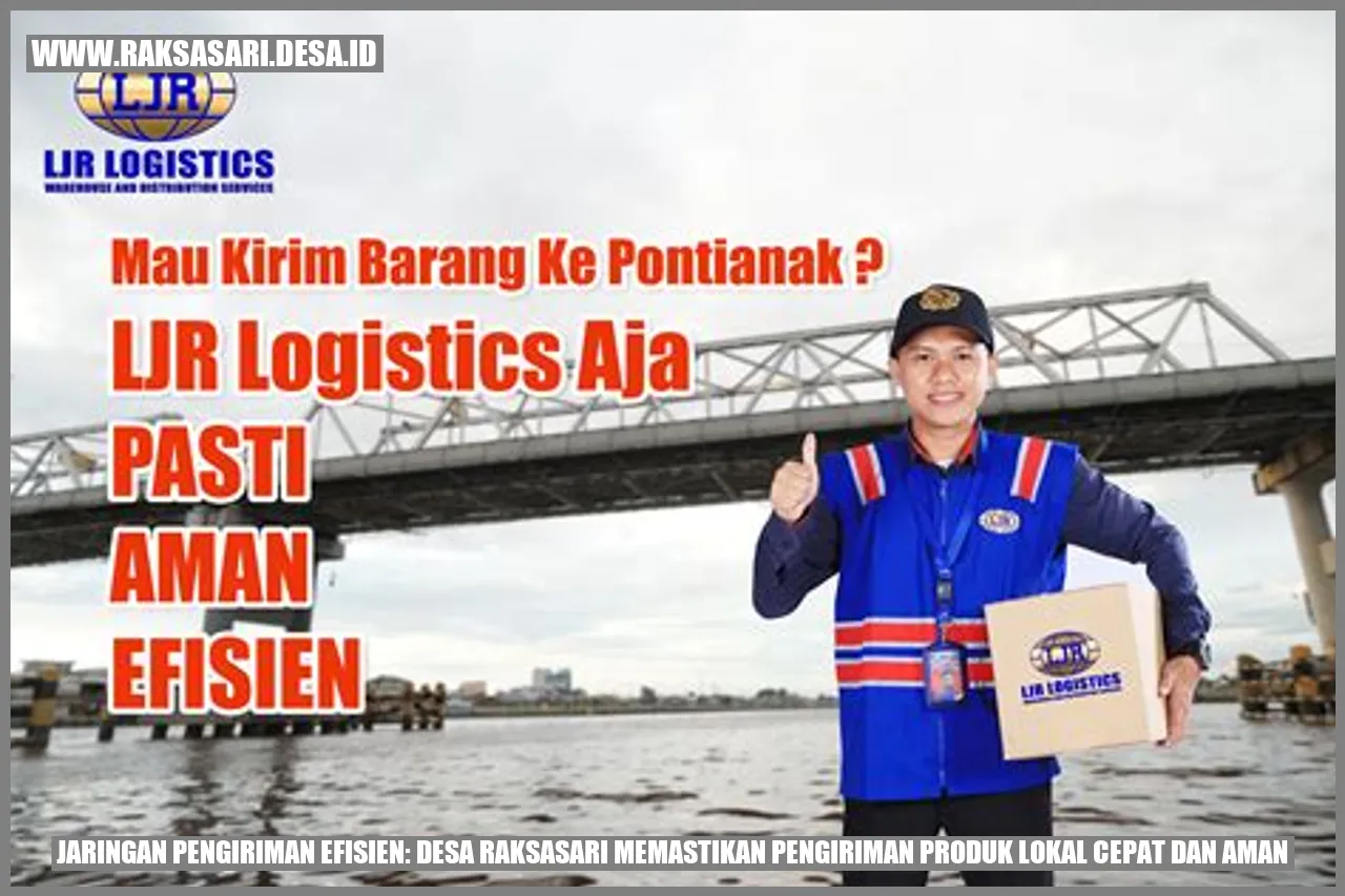 Pengiriman Produk Lokal di Desa Raksasari