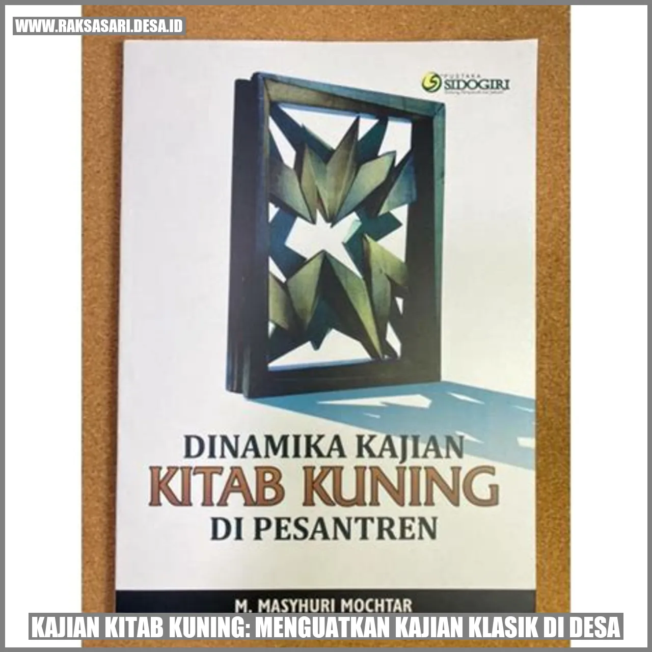 Kajian Kitab Kuning: Menguatkan Kajian Klasik di Desa