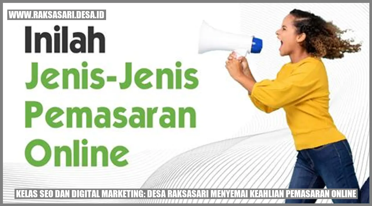 Kelas SEO dan Digital Marketing: Desa Raksasari Menyemai Keahlian Pemasaran Online