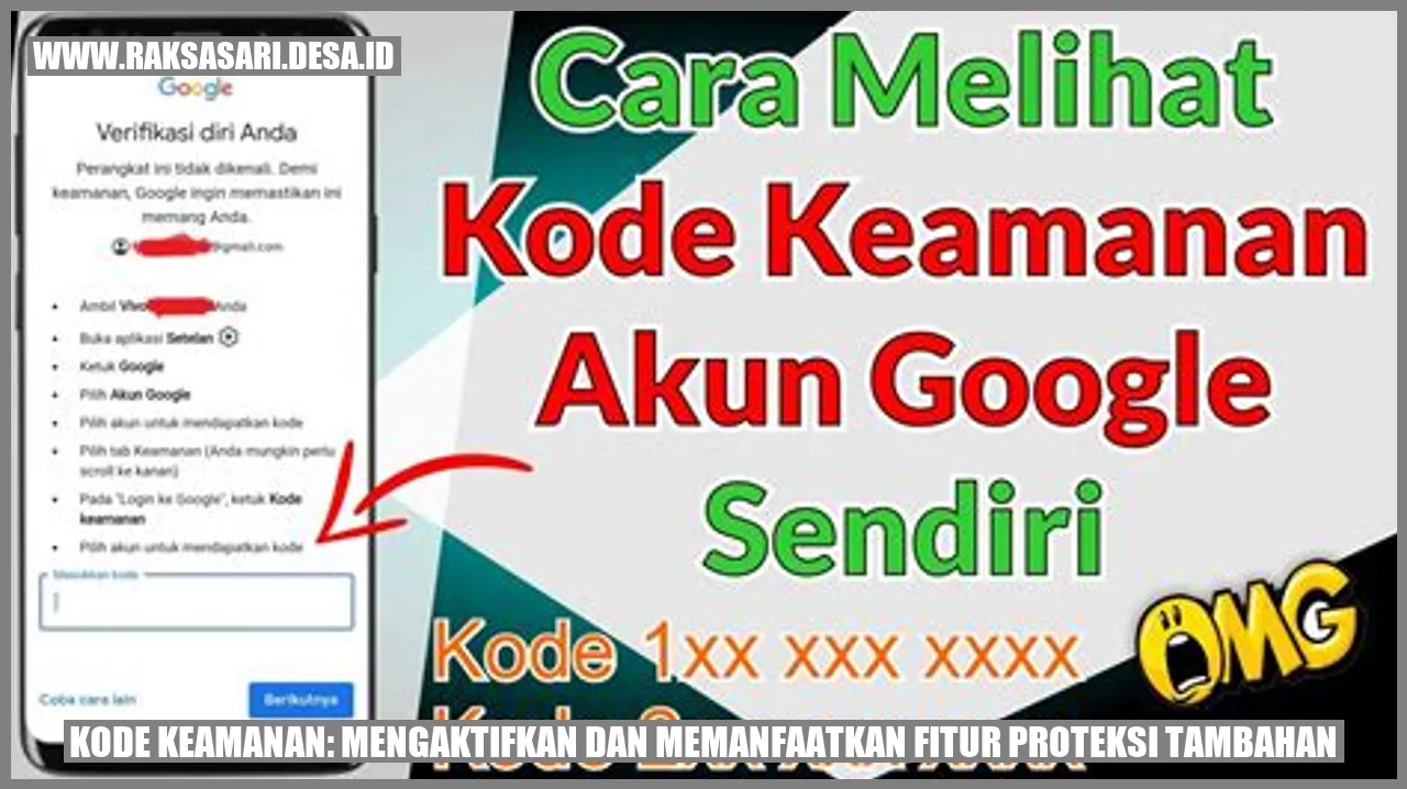 Kode Keamanan: Mengaktifkan dan Memanfaatkan Fitur Proteksi Tambahan