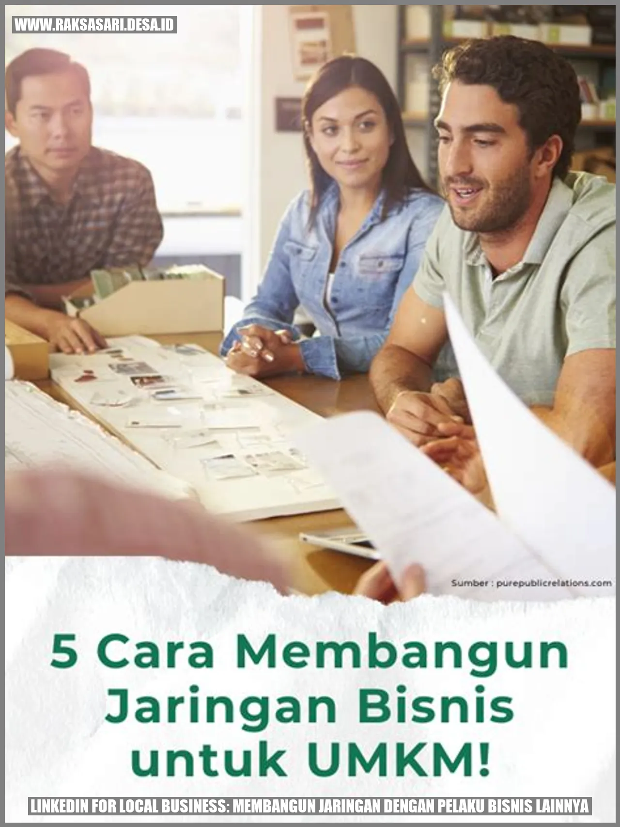 LinkedIn for Local Business: Membangun Jaringan dengan Pelaku Bisnis Lainnya