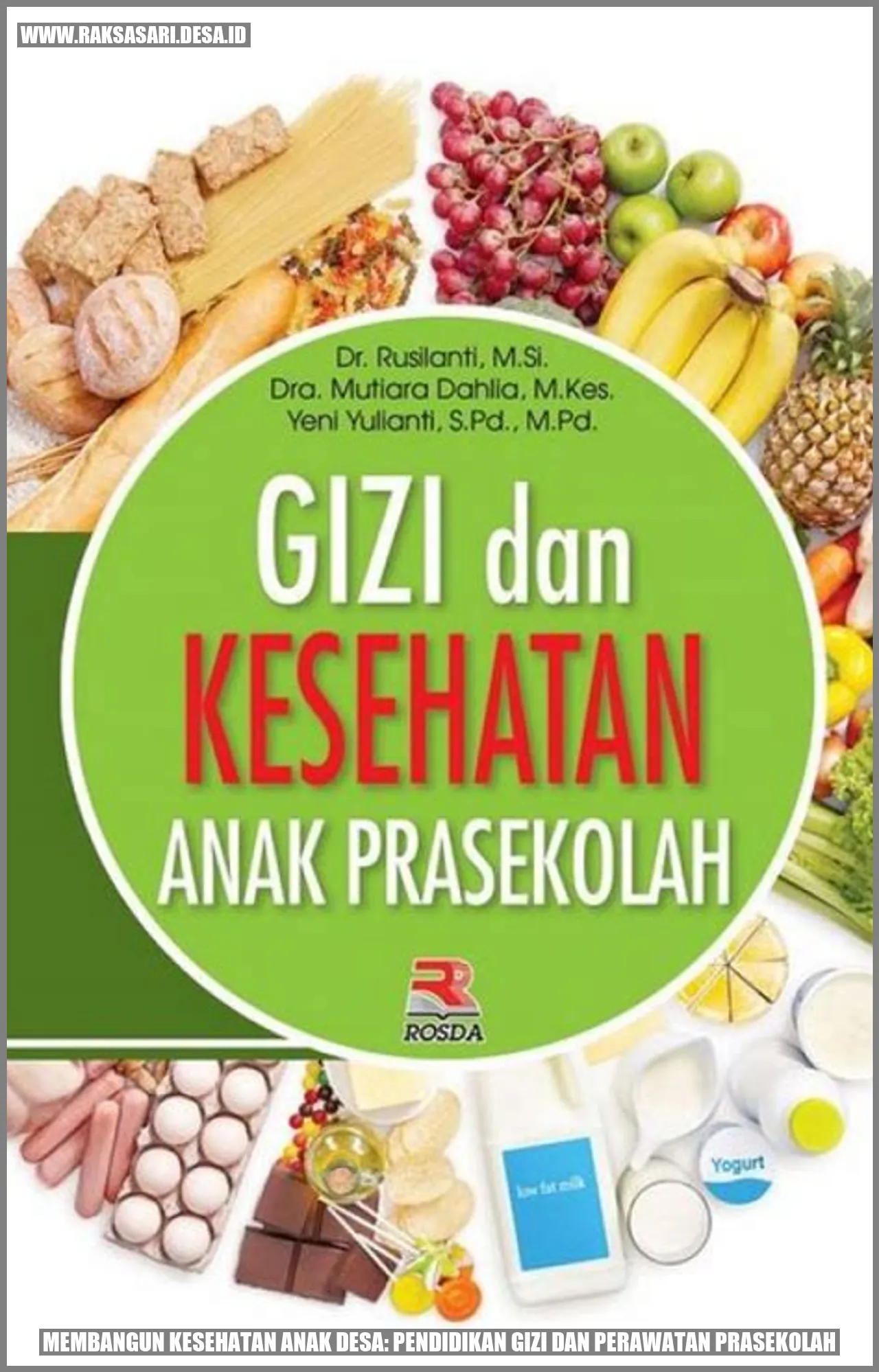 Membangun Kesehatan Anak Desa: Pendidikan Gizi dan Perawatan Prasekolah