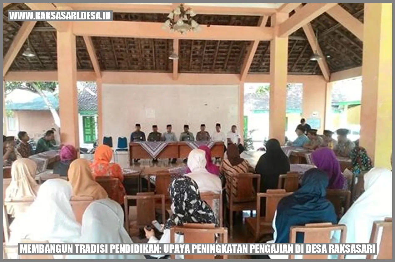 Membangun Tradisi Pendidikan: Upaya Peningkatan Pengajian di Desa Raksasari