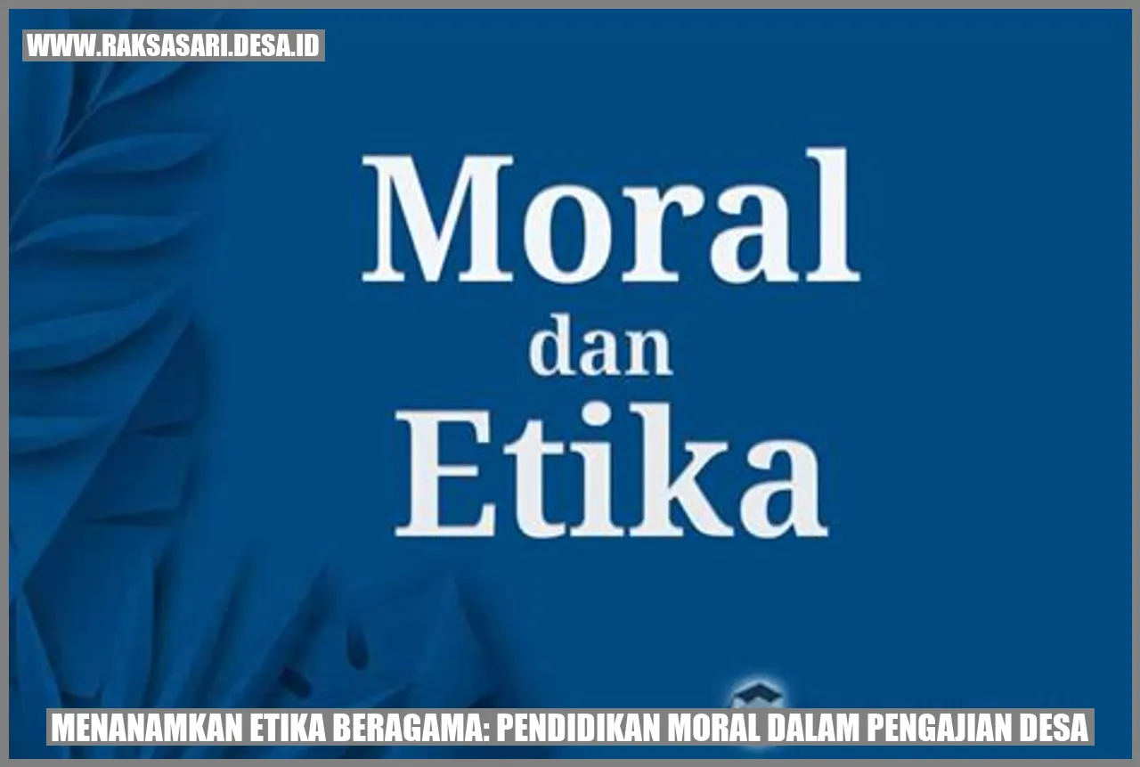 Menanamkan Etika Beragama: Pendidikan Moral dalam Pengajian Desa