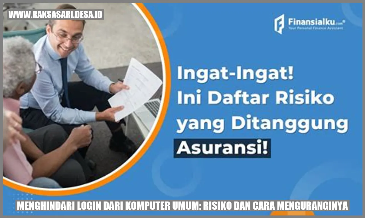 Menghindari Login dari Komputer Umum: Risiko dan Cara Menguranginya