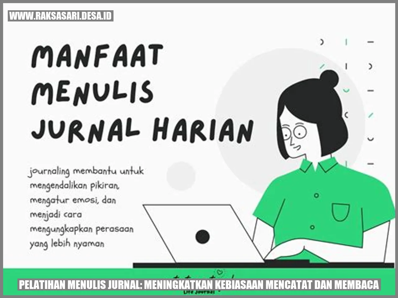 Pelatihan Menulis Jurnal: Meningkatkan Kebiasaan Mencatat dan Membaca