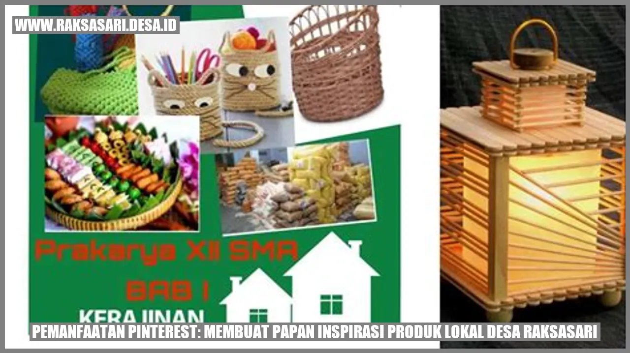 Pemanfaatan Pinterest: Membuat Papan Inspirasi Produk Lokal Desa Raksasari