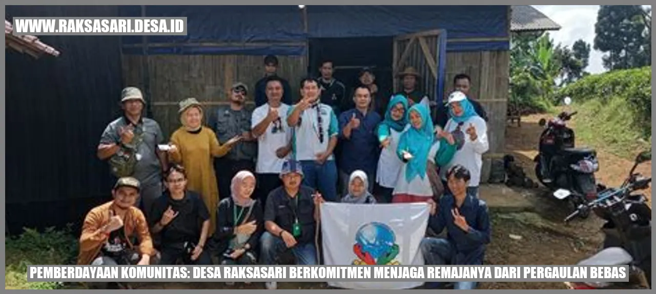 Pemberdayaan Komunitas: Desa Raksasari Berkomitmen Menjaga Remajanya dari Pergaulan Bebas