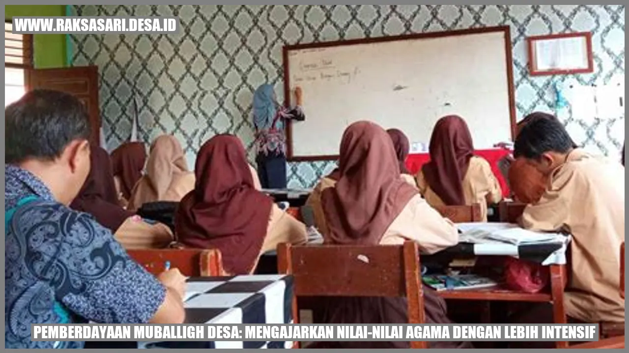 Pemberdayaan Muballigh Desa: Mengajarkan Nilai-nilai Agama dengan Lebih Intensif