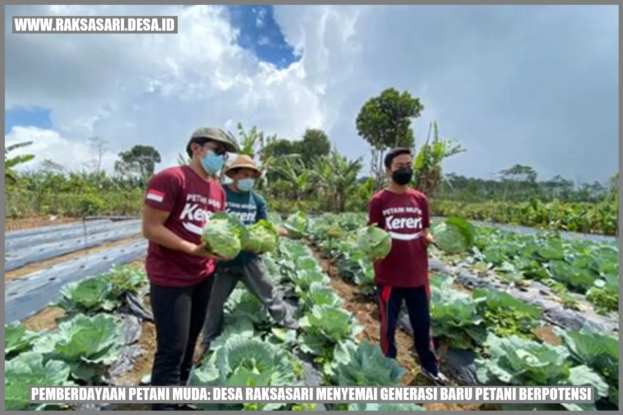 Pemberdayaan Petani Muda: Desa Raksasari Menyemai Generasi Baru Petani Berpotensi