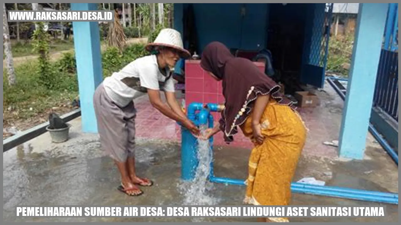 Pemeliharaan Sumber Air Desa: Desa Raksasari Lindungi Aset Sanitasi Utama