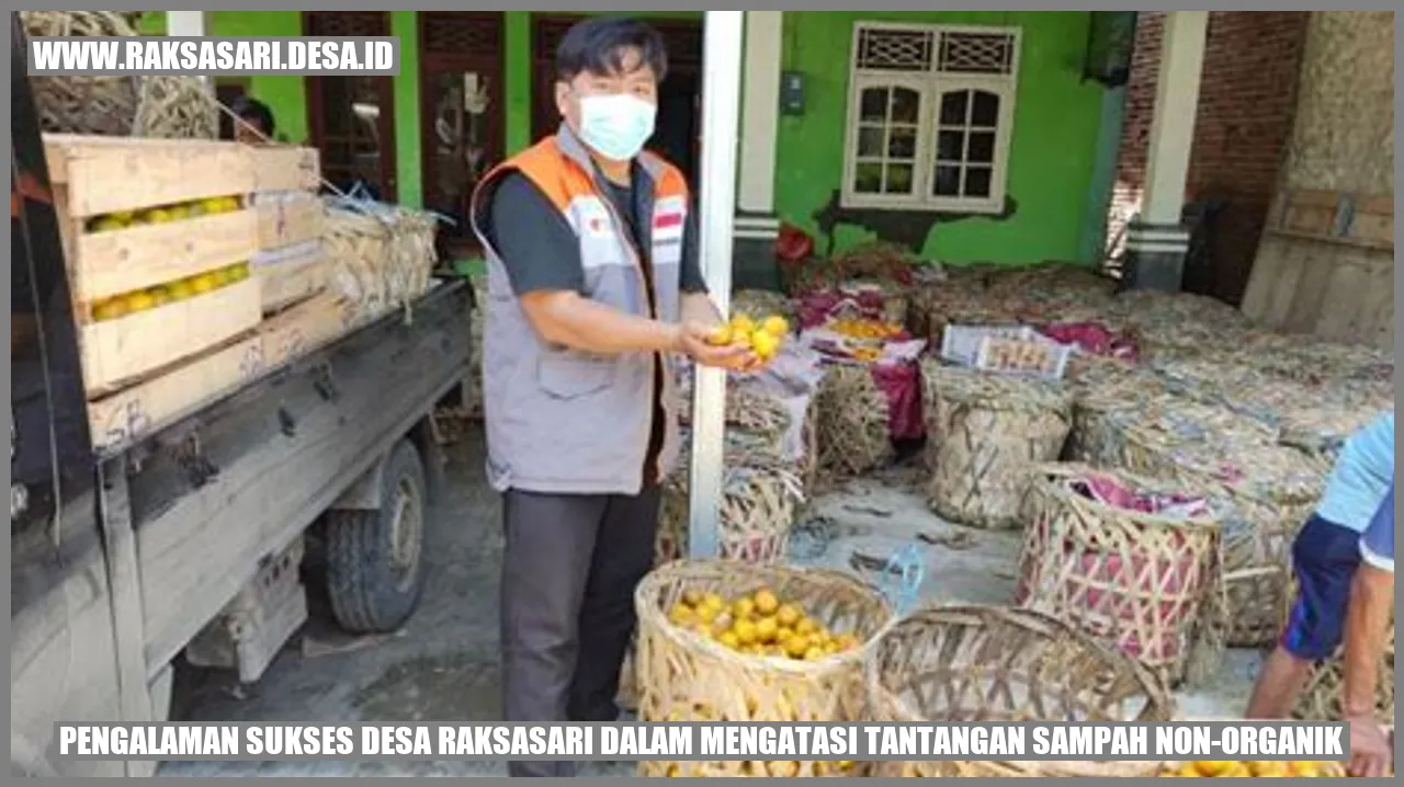 Pengalaman Sukses Desa Raksasari dalam Mengatasi Tantangan Sampah Non-Organik