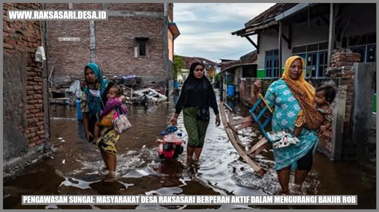 Pengawasan Sungai: Masyarakat Desa Raksasari Berperan Aktif dalam Mengurangi Banjir Rob