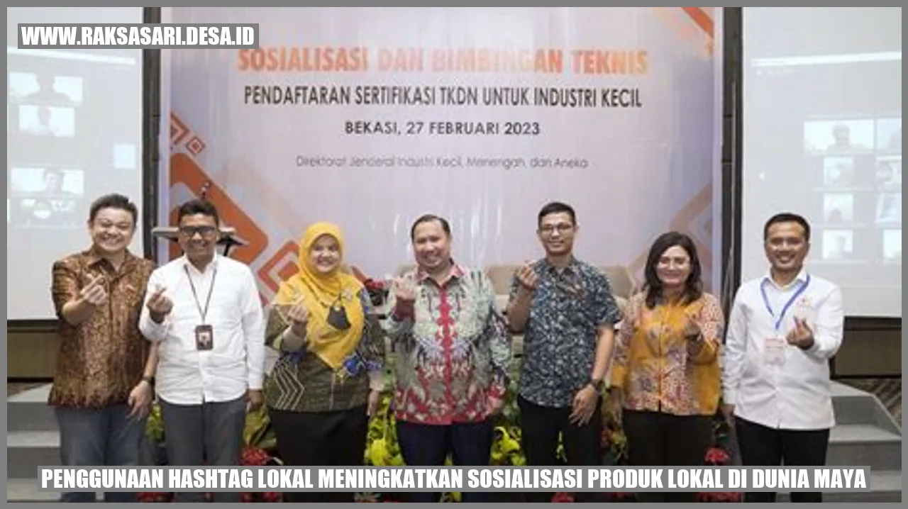 Peningkatan Sosialisasi Produk Lokal dengan Hashtag Lokal