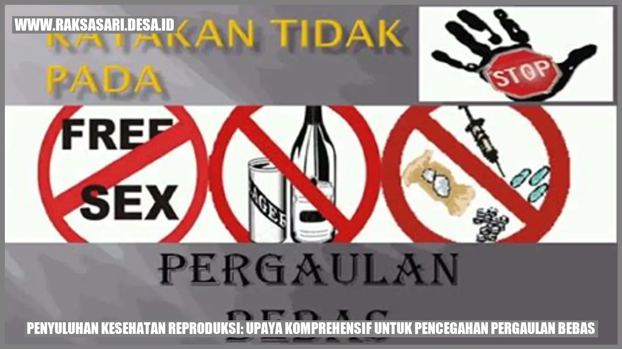 Penyuluhan Kesehatan Reproduksi: Upaya Komprehensif untuk Pencegahan Pergaulan Bebas