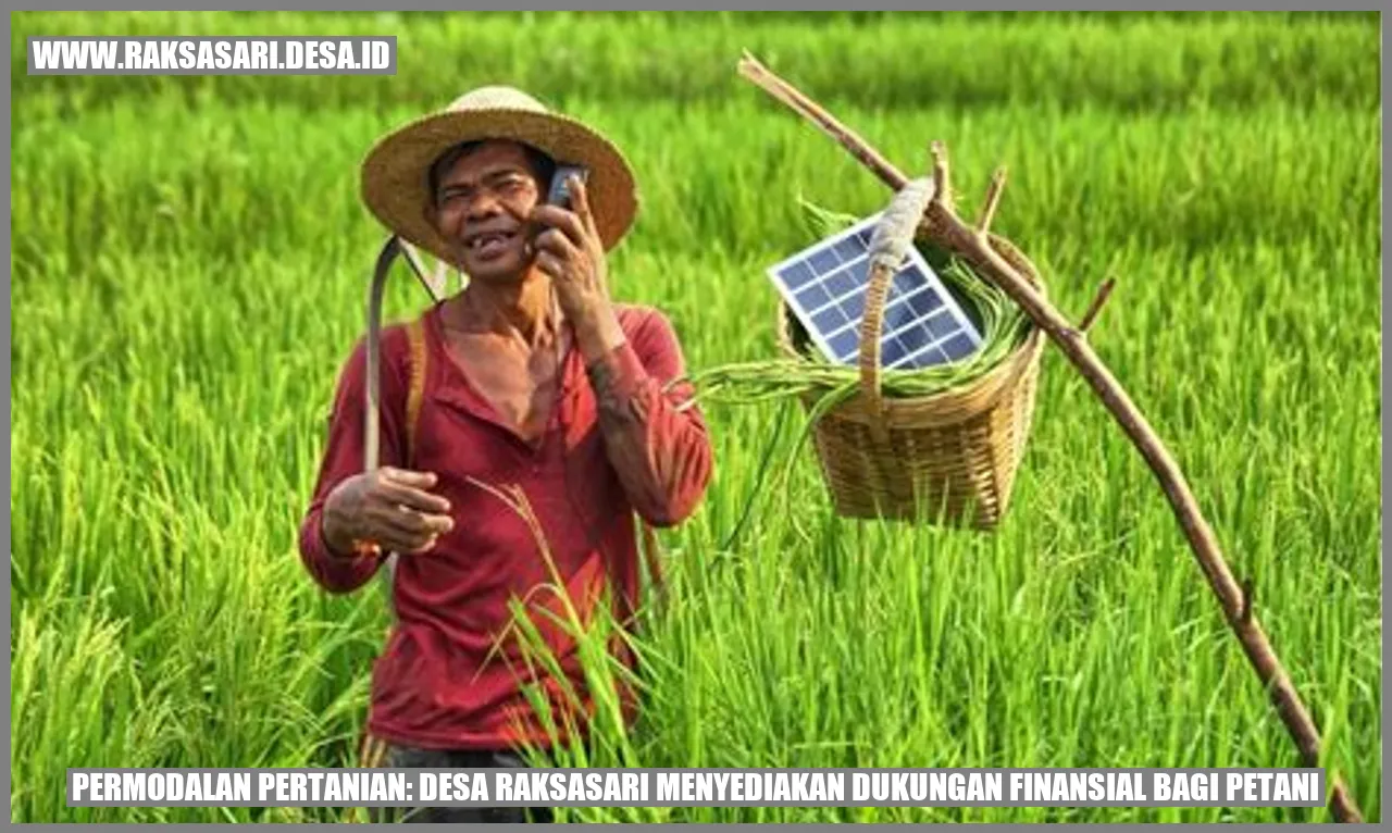 Permodalan Pertanian: Desa Raksasari Menyediakan Dukungan Finansial bagi Petani