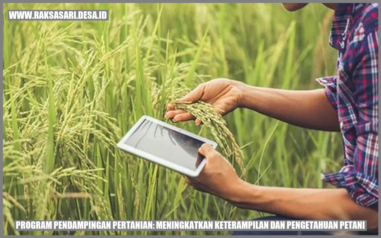 Program Pendampingan Pertanian: Meningkatkan Keterampilan dan Pengetahuan Petani