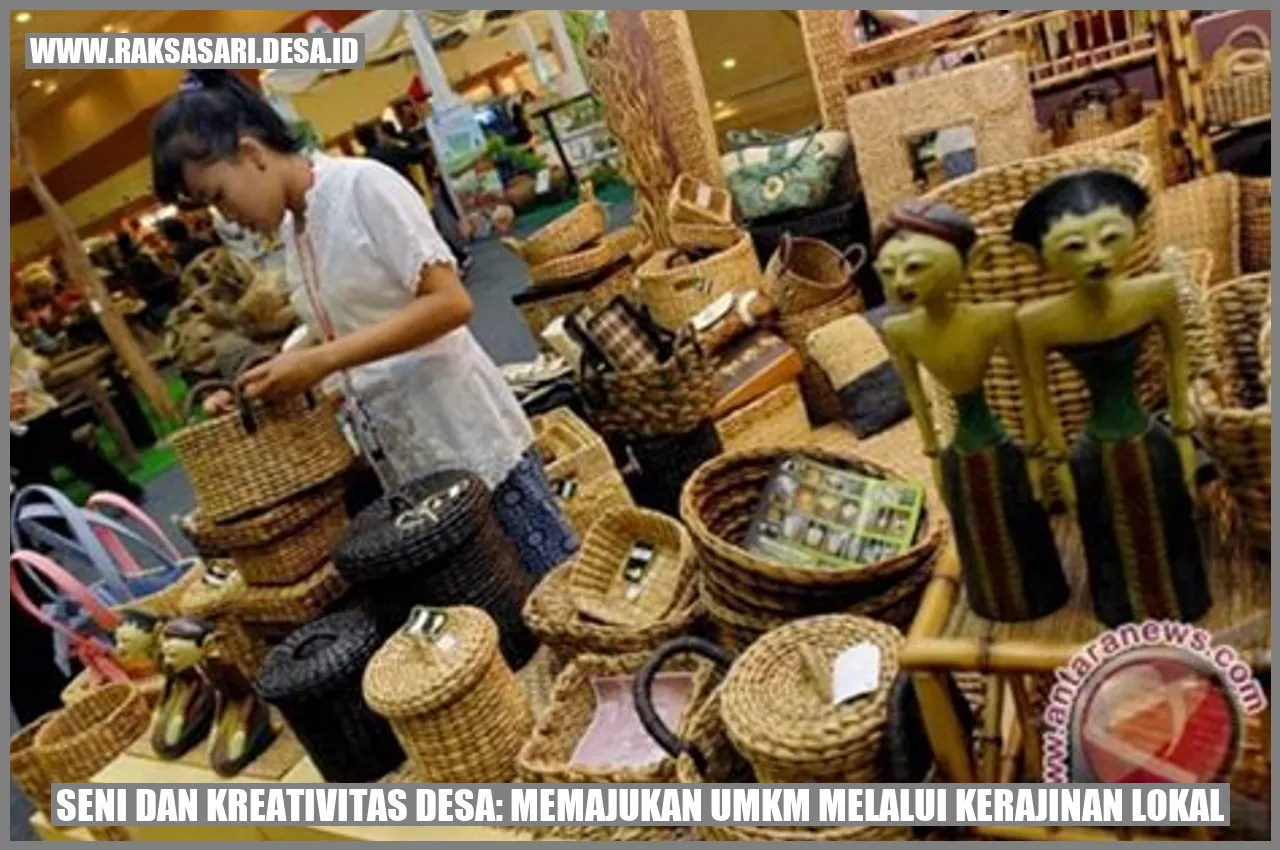 Seni dan Kreativitas Desa: Memajukan UMKM melalui Kerajinan Lokal