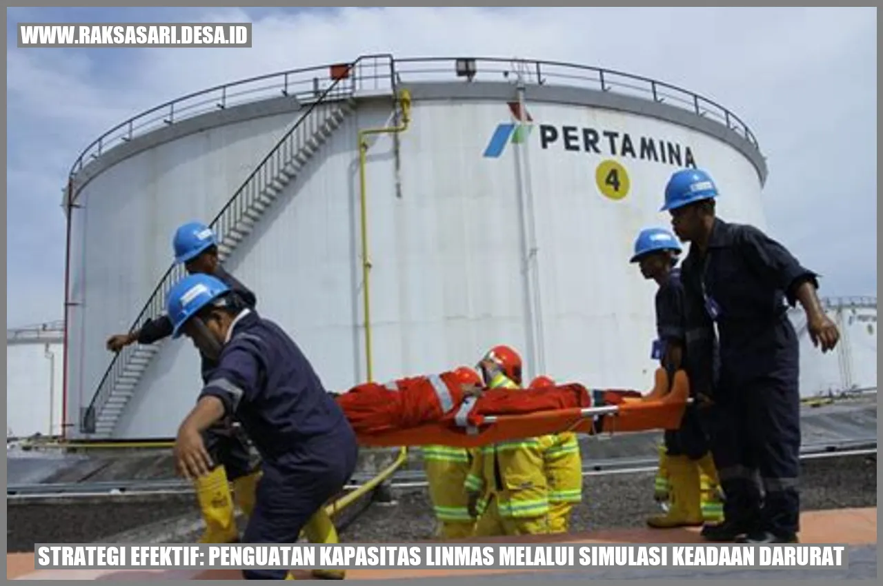 Strategi Efektif: Penguatan Kapasitas Linmas melalui Simulasi Keadaan Darurat