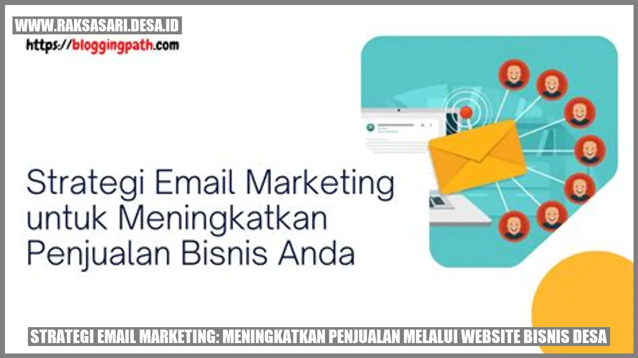 Strategi Email Marketing: Meningkatkan Penjualan Melalui Website Bisnis Desa