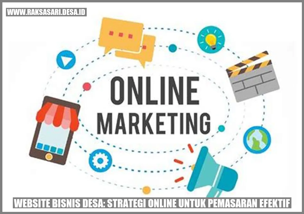 Website Bisnis Desa: Strategi Online untuk Pemasaran Efektif